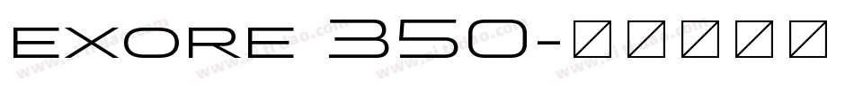 exore 350字体转换